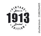 Born in 1913, Vintage 1913 Birthday Celebration