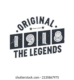 Born in 1918 Vintage Retro Birthday, Original 1918 The Legends