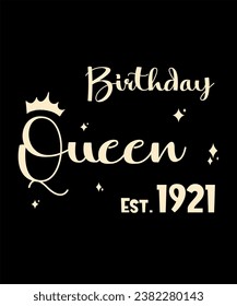 Born 1921 Birthday Queen Years Old Retro Vintage Birthday Ideas Limited Edition