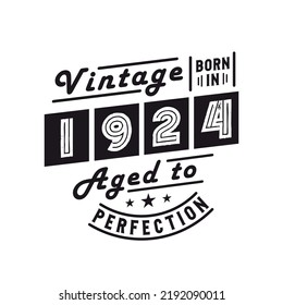 Born in 1924, Vintage 1924 Birthday Celebration