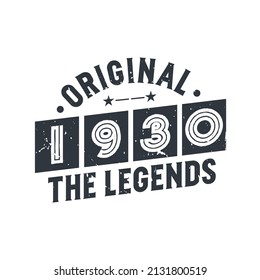 Born in 1930 Vintage Retro Birthday, Original 1930 The Legends