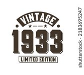 Born in 1933 Vintage Retro Birthday, Vintage 1933 Limited Edition