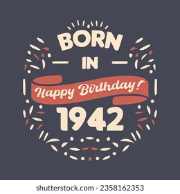 Born in 1942, Happy Birthday typography