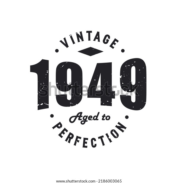 Born 1949 Vintage Retro Birthday Vintage Stock Vector (Royalty Free