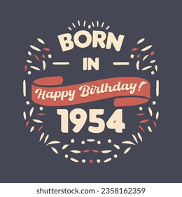 Born in 1954, Happy Birthday typography