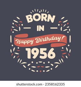 Born in 1956, Happy Birthday typography