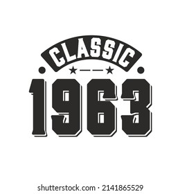 Nacido en 1963 Vintage Retro Birthday, Classic 1963