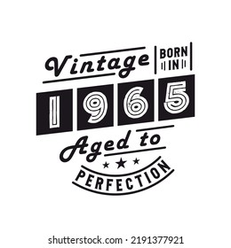 Born in 1965, Vintage 1965 Birthday Celebration svg