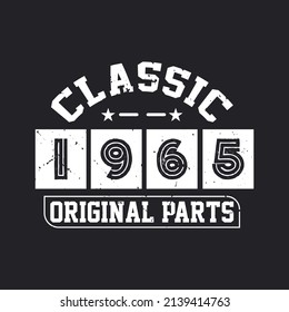 Born in 1965 Vintage Retro Birthday, Classic 1965 Original Parts svg