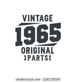 Born in 1965 Vintage Retro Birthday, Vintage 1965 Original Parts svg