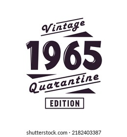 Born in 1965 Vintage Retro Birthday, Vintage 1965 Quarantine Edition svg