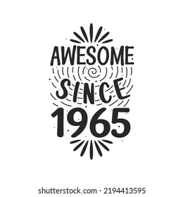 Born in 1965 Vintage Retro Birthday, Awesome since 1965 svg