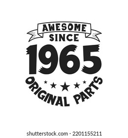 Born in 1965 Vintage Retro Birthday, Awesome since 1965 Original Parts svg