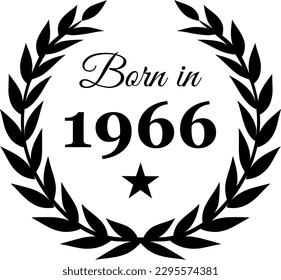 Born in 1966 Vector Text with Laurel Wreath Decorations