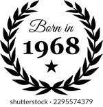 Born in 1968 Vector Text with Laurel Wreath Decorations