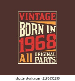 Born in 1968, Vintage 1968 Birthday Celebration