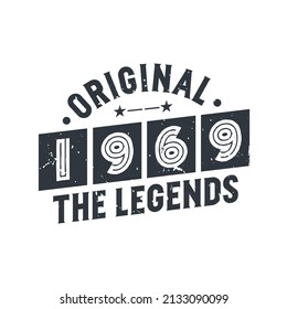 Born in 1969 Vintage Retro Birthday, Original 1969 The Legends
