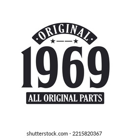 Born in 1969 Vintage Retro Birthday, Original 1969 All Original Parts