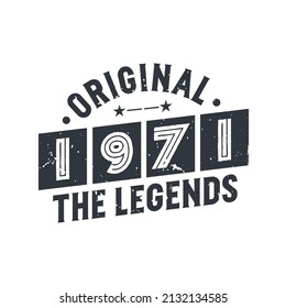 Born in 1971 Vintage Retro Birthday, Original 1971 The Legends