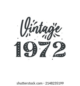 Born in 1972 Vintage Retro Birthday, Vintage 1972