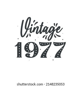 Born in 1977 Vintage Retro Birthday, Vintage 1977