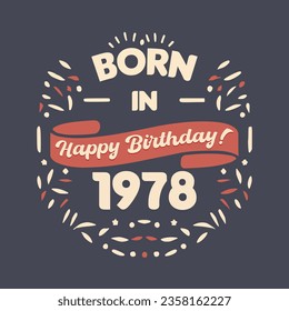 Born in 1978, Happy Birthday typography