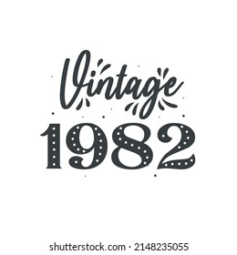 Born in 1982 Vintage Retro Birthday, Vintage 1982