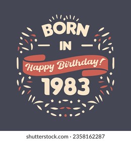 Born in 1983, Happy Birthday typography