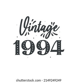 Born in 1994 Vintage Retro Birthday, Vintage 1994