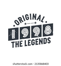 Born in 1998 Vintage Retro Birthday, Original 1998 The Legends