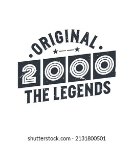 Born in 2000 Vintage Retro Birthday, Original 2000 The Legends