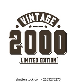 Born In 2000 Vintage Retro Birthday, Vintage 2000 Limited Edition