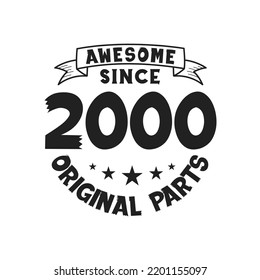 Born In 2000 Vintage Retro Birthday, Awesome Since 2000 Original Parts