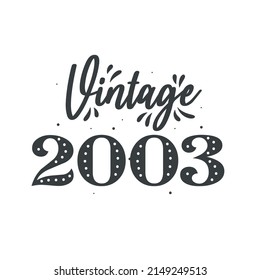 Born in 2003 Vintage Retro Birthday, Vintage 2003