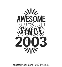 Born in 2003 Vintage Retro Birthday, Awesome since 2003