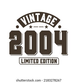 Born in 2004 Vintage Retro Birthday, Vintage 2004 Limited Edition