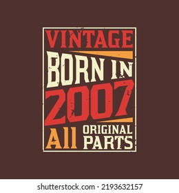 Born in 2007, Vintage 2007 Birthday Celebration