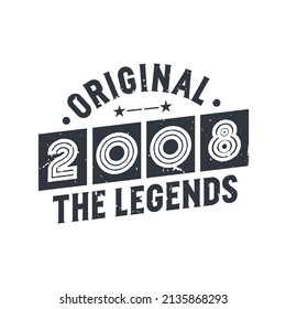 Born in 2007 Vintage Retro Birthday, Original 2007 The Legends