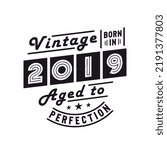 Born in 2019, Vintage 2019 Birthday Celebration