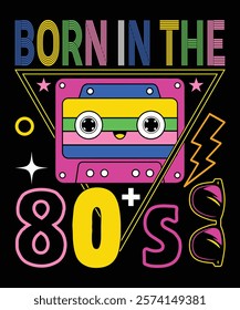 Born in the 80s t-shirt design vector template