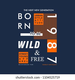 born art typography graphic for t shirt urban design and other use, denim vector illustration art