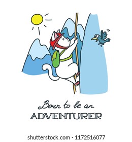 Born to be an adventurer. Cute white climber cat climbing to summit of mountain. Vector illustration 8 EPS.