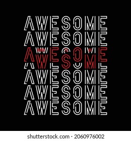 Born to be awesome modern typography tshirt print design vector