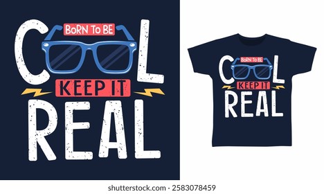 Born to be cool typography hand drawn, vector ready for print on t shirt and other uses