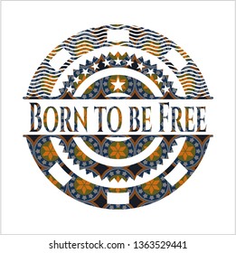 Born to be Free arabesque emblem. arabic decoration.
