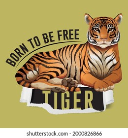 Born to be free tiger slogan t shirt 
