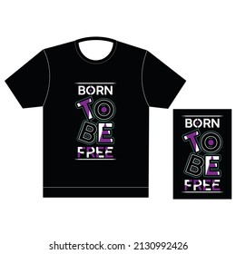 born to be free Typography graphic work for t-shirt print latest t-shirt chest printing design collection stock