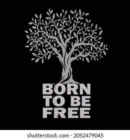 Born to be free typography t shirt design