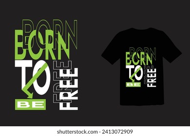 geboren, um frei Typografie Vektor, geboren, um frei Typografie T-Shirt-Design.