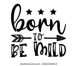 Born to be mild design